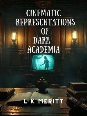 cover image of Cinematic Representations of Dark Academia